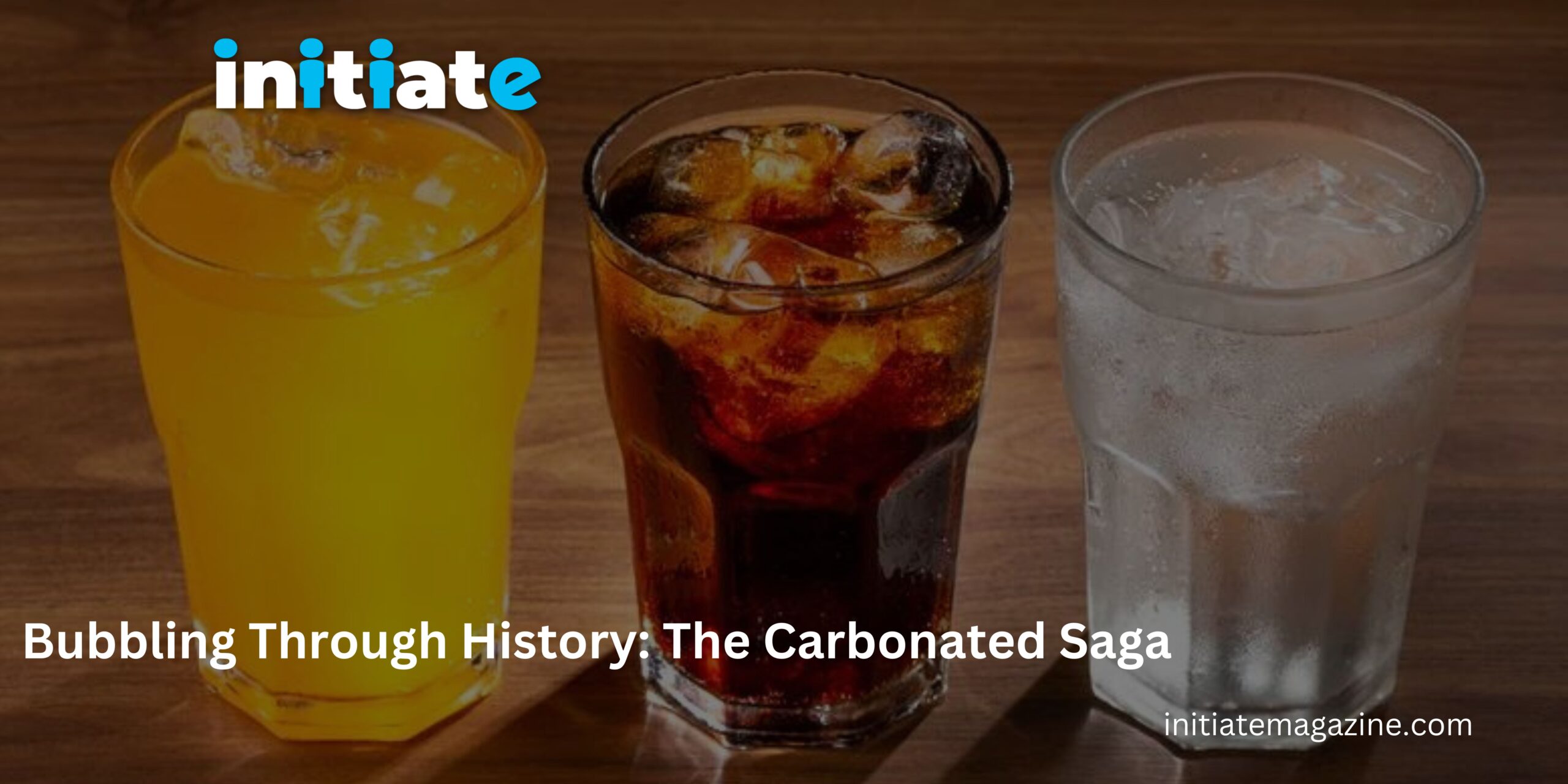 Bubbling Through History: The Carbonated Saga