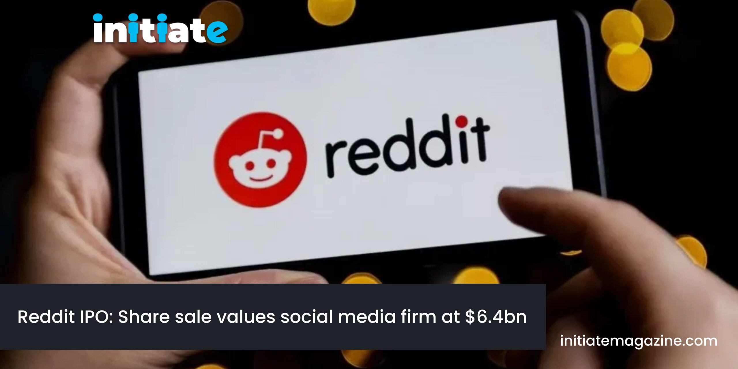 Reddit IPO: Share sale values social media firm at $6.4bn